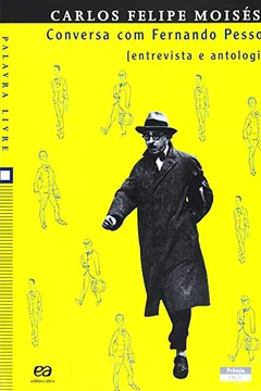 Livro Conversa com Fernando Pessoa - Coleção Palavra Livre - Resumo, Resenha, PDF, etc.