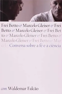 Livro Conversa Sobre A Fé E A Ciência - Resumo, Resenha, PDF, etc.