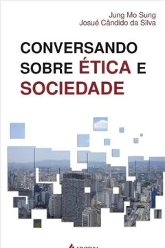 Capa do livro Conversando Sobre Ética e Sociedade