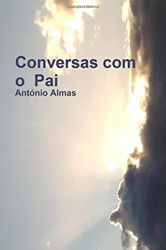 Livro Conversas Com o Pai - Resumo, Resenha, PDF, etc.