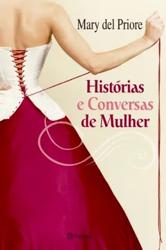 Livro Conversas e Histórias de Mulher - Resumo, Resenha, PDF, etc.