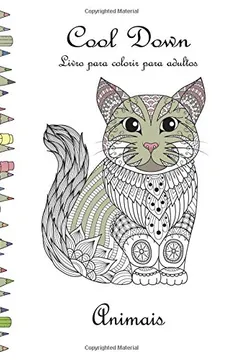 Livro Cool Down - Livro Para Colorir Para Adultos: Animais - Resumo, Resenha, PDF, etc.