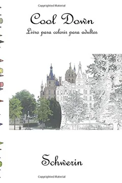 Capa do livro Cool Down - Livro Para Colorir Para Adultos: Schwerin