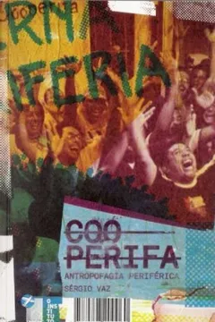 Livro Cooperifa. Antropofagia Periférica - Resumo, Resenha, PDF, etc.
