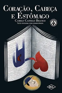 Livro Coração, Cabeça e Estômago - Volume 1. Coleção Grandes Nomes da Literatura - Resumo, Resenha, PDF, etc.