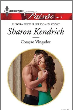 Livro Coração Vingador - Coleção Harlequin Paixão. Edição 382 - Resumo, Resenha, PDF, etc.