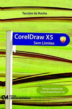 Livro Coreldraw X5 - Sem Limites - Resumo, Resenha, PDF, etc.