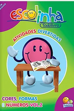 Livro Cores, Formas e Números - Volume 2. Coleção Atividades de Apoio Escolar - Resumo, Resenha, PDF, etc.