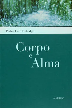 Livro Corpo E Alma Estrutura Dinamica Do Corpo Humano - Resumo, Resenha, PDF, etc.