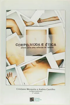 Capa do livro Corpo, Moda e Ética. Pistas Para Uma Reflexão de Valores