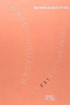 Livro Corpolinguagem. A Estética do Desejo - Resumo, Resenha, PDF, etc.
