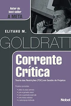 Livro Corrente Crítica. Teoria das Restrições (TCO) em Gestão de Projetos - Resumo, Resenha, PDF, etc.