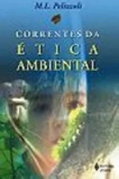 Livro Correntes Da Etica Ambiental - Resumo, Resenha, PDF, etc.