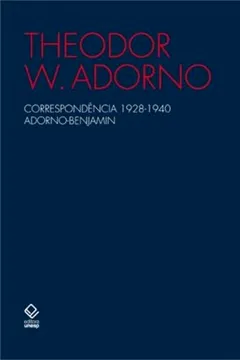 Livro Correspondência 1928-1940. Adorno-Benjamin - Resumo, Resenha, PDF, etc.