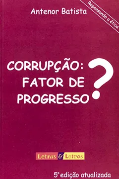 Livro Corrupção. Fator De Progresso - Resumo, Resenha, PDF, etc.