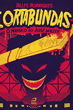 Livro Cortabundas. O Maníaco de José Walter - Resumo, Resenha, PDF, etc.