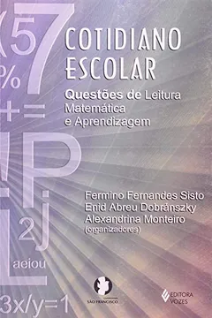 Livro Cotidiano Escolar. Questões De Leitura, Matemática E Aprendizagem - Resumo, Resenha, PDF, etc.