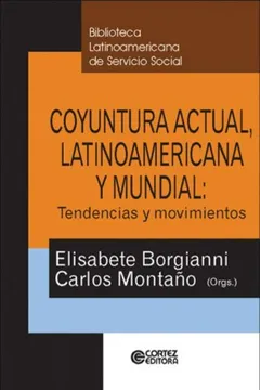 Livro Coyuntura Actual, Latino Americana y Mundial. Tendencias y Movimientos - Resumo, Resenha, PDF, etc.