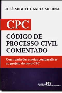 Livro CPC. Código De Processo Civil Comentado - Resumo, Resenha, PDF, etc.