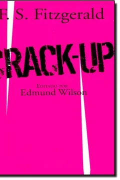 Livro Crack-Up - Coleção L&PM Pocket - Resumo, Resenha, PDF, etc.