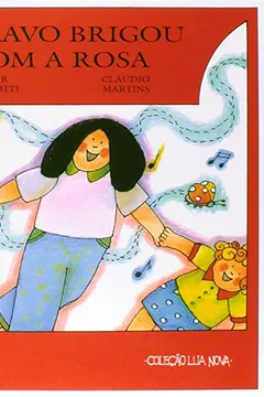 Capa do livro Cravo Brigou Com A Rosa, O