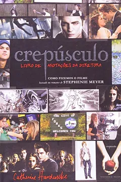 Livro Crepúsculo. Livro de Anotações da Diretora - Resumo, Resenha, PDF, etc.