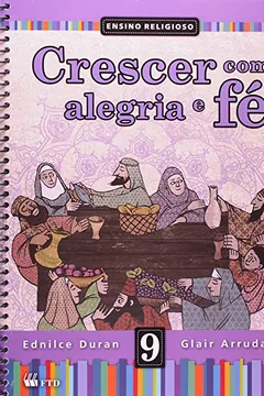 Livro Crescer Com Alegria E Fe - 9. Ano - Resumo, Resenha, PDF, etc.