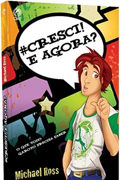 Livro Cresci! E Agora? - Resumo, Resenha, PDF, etc.