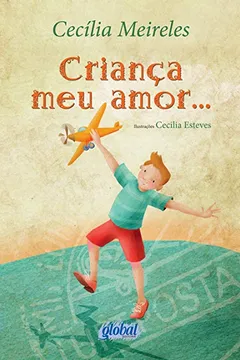 Livro Criança Meu Amor... - Resumo, Resenha, PDF, etc.