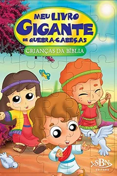 Livro Crianças da Bíblia. Meu Livro Gigante de Quebra-Cabeças - Resumo, Resenha, PDF, etc.