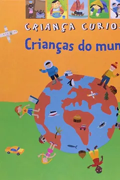 Livro Crianças do Mundo - Resumo, Resenha, PDF, etc.