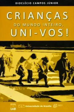 Livro Crianças Do Mundo Inteiro, Uni - Vos! - Resumo, Resenha, PDF, etc.