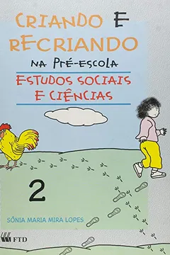 Capa do livro Criando E Recriando Na Pre-Escola - V. 2 - Estudos Sociais/Ciencias