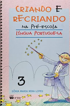 Capa do livro Criando E Recriando Na Pre-Escola - V. 3 - Portugues