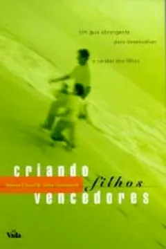 Livro Criando Filhos Vencedores - Resumo, Resenha, PDF, etc.
