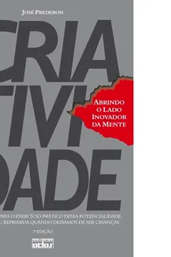 Livro Criatividade. Abrindo O Lado Inovador Da Mente - Resumo, Resenha, PDF, etc.