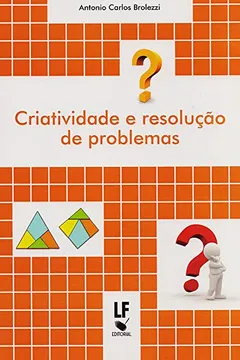 Livro Criatividade E Resolução De Problemas - Resumo, Resenha, PDF, etc.