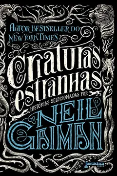 Livro Criaturas Estranhas - Resumo, Resenha, PDF, etc.