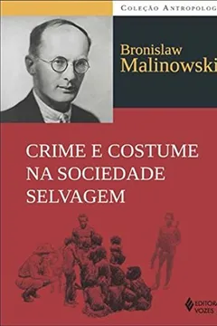 Livro Crime e Costume na Sociedade Selvagem - Resumo, Resenha, PDF, etc.