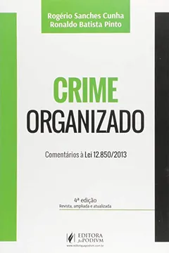 Livro Crime Organizado. Comentários à Nova Lei Sobre Crime Organizado - Resumo, Resenha, PDF, etc.