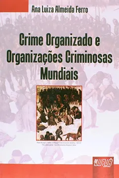 Capa do livro Crime Organizado e das Organizações Criminosas Mundias