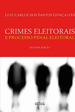 Livro Crimes Eleitorais e Processo Penal Eleitoral - Resumo, Resenha, PDF, etc.