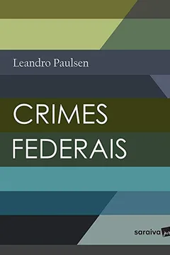 Livro Crimes Federais - Resumo, Resenha, PDF, etc.