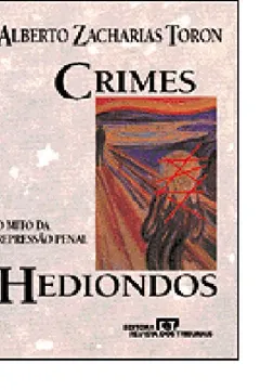 Livro Crimes Hediondos: O Mito Da Repressao Penal : Um Estudo Sobre O Recente Percurso Da Legislacao Brasileira E As Teorias Da Pena (Portuguese Edition) - Resumo, Resenha, PDF, etc.