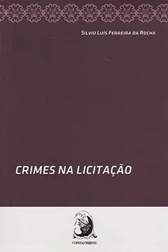 Livro Crimes na Licitação - Resumo, Resenha, PDF, etc.