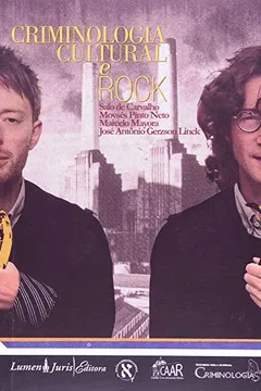 Livro Criminologia Cultural e Rock - Resumo, Resenha, PDF, etc.