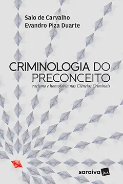 Livro Criminologia do Preconceito. Racismo e Homofobia nas Ciências Criminais - Resumo, Resenha, PDF, etc.