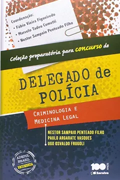 Capa do livro Criminologia e Medicina Legal - Coleção Preparatória Para Concurso de Delegado de Polícia