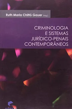 Livro Criminologia e Sistemas Jurídico-Penais Contemporâneos - Resumo, Resenha, PDF, etc.