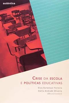 Livro Crise da Escola e Políticas Educativas - Resumo, Resenha, PDF, etc.